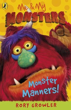 Me & My Monsters: Monster Manners (eBook, ePUB) - Growler, Rory