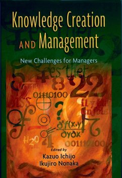 Knowledge Creation and Management (eBook, ePUB) - Ichijo, Kazuo; Nonaka, Ikujiro