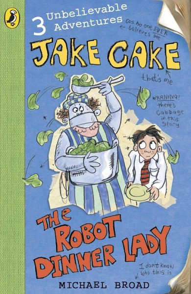 Jake Cake: The Robot Dinner Lady (eBook, ePUB) Jake Cake: The Robot Dinner Lady (eBook, ePUB)