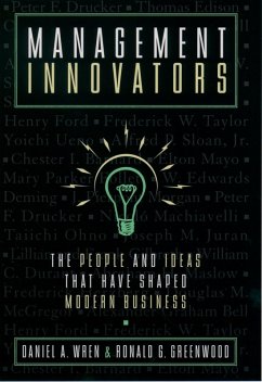 Management Innovators (eBook, ePUB) - Wren, Daniel A.; Greenwood, Ronald G.