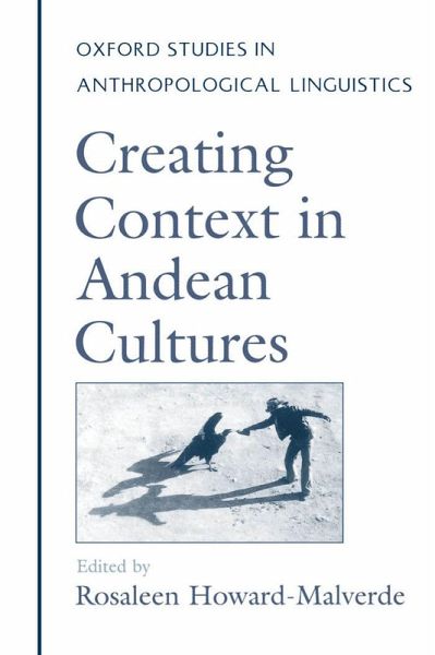 Creating Context in Andean Cultures (eBook, PDF) Creating Context in Andean Cultures (eBook, PDF)