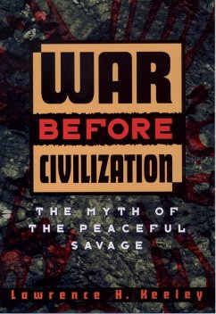 War before Civilization (eBook, ePUB) - Keeley, Lawrence H.
