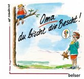 Oma, du bischt die Bescht!