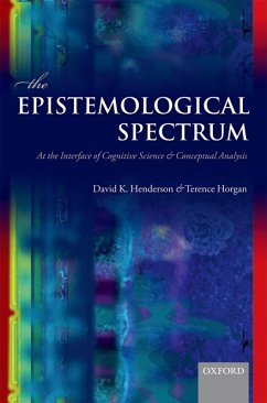 The Epistemological Spectrum (eBook, PDF) - Henderson, David K.; Horgan, Terence
