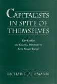 Capitalists in Spite of Themselves (eBook, PDF)