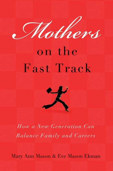Mothers on the Fast Track (eBook, PDF) Mothers on the Fast Track (eBook, PDF)