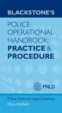 Blackstone's Police Operational Handbook: Practice and Procedure (eBook, ePUB)