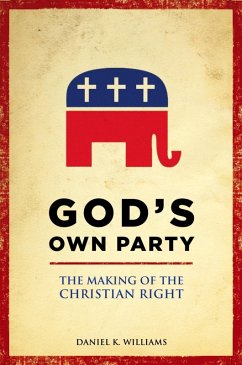 God's Own Party (eBook, ePUB) - Williams, Daniel K.