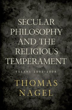 Secular Philosophy and the Religious Temperament (eBook, PDF) - Nagel, Thomas