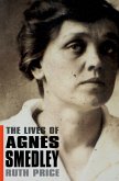 The Lives of Agnes Smedley (eBook, PDF)