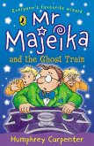 Mr Majeika and the Ghost Train (eBook, ePUB) Mr Majeika and the Ghost Train (eBook, ePUB)