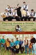 Playing across a Divide (eBook, PDF) - Bild 1