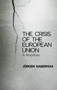 The Crisis of the European Union - Habermas, Jürgen