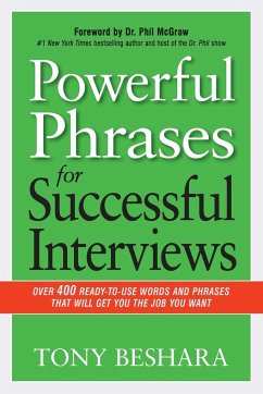 Powerful Phrases for Successful Interviews - Beshara, Tony