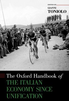 The Oxford Handbook of the Italian Economy Since Unification (eBook, ePUB) - Toniolo, Gianni