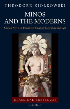 Minos and the Moderns (eBook, PDF) - Ziolkowski, Theodore