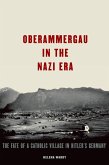 Oberammergau in the Nazi Era (eBook, PDF)