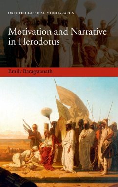 Motivation and Narrative in Herodotus (eBook, ePUB) - Baragwanath, Emily