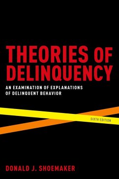 Theories of Delinquency (eBook, PDF) - Shoemaker, Donald J.