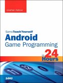 Sams Teach Yourself Android Game Programming in 24 Hours (eBook, ePUB)