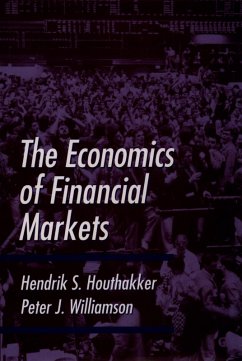 The Economics of Financial Markets (eBook, ePUB) - Houthakker, Hendrik S.; Williamson, Peter J.