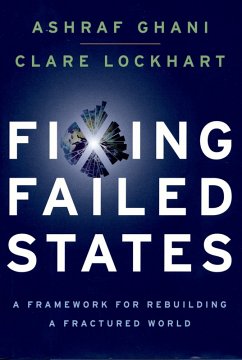 Fixing Failed States (eBook, PDF) - Ghani, Ashraf; Lockhart, Clare