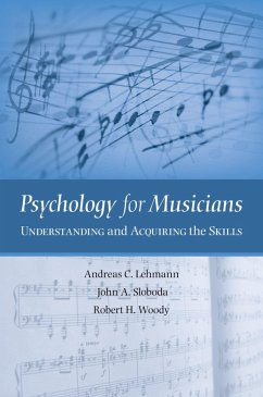 Psychology for Musicians (eBook, PDF) - Lehmann, Andreas C.; Sloboda, John A.; Woody, Robert H.