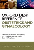 Oxford Desk Reference: Obstetrics and Gynaecology (eBook, ePUB)