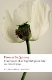 Confessions of an English Opium-Eater and Other Writings (eBook, PDF)
