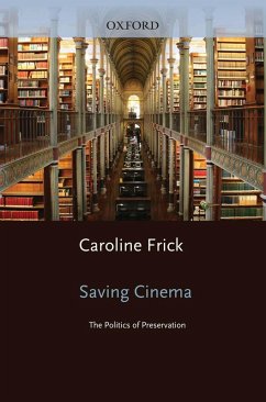 Saving Cinema (eBook, PDF) - Frick, Caroline