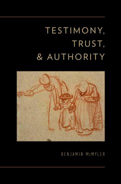 Testimony, Trust, and Authority (eBook, PDF) - McMyler, Benjamin