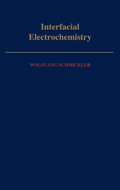 Interfacial Electrochemistry (eBook, PDF) - Schmickler, Wolfgang