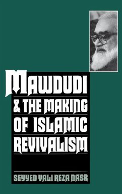 Mawdudi and the Making of Islamic Revivalism (eBook, PDF) - Nasr, Seyyed Vali Reza