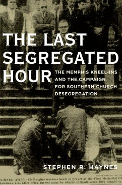 The Last Segregated Hour (eBook, PDF) - Haynes, Stephen R.