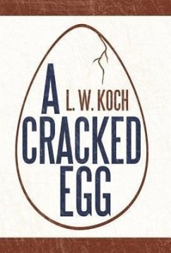 A Cracked Egg - Koch, L. W.