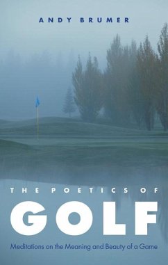 The Poetics of Golf - Brumer, Andy