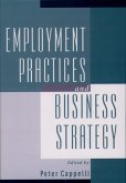 Employment Practices and Business Strategy (eBook, PDF) Employment Practices and Business Strategy (eBook, PDF)