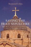Saving the Holy Sepulchre (eBook, PDF)