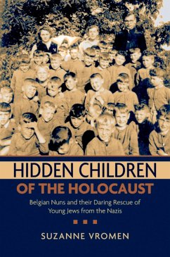 Hidden Children of the Holocaust (eBook, PDF) - Vromen, Suzanne