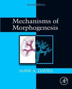 Mechanisms of Morphogenesis (eBook, ePUB) - Davies, Jamie A.