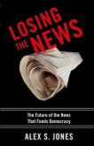 Losing the News (eBook, ePUB)