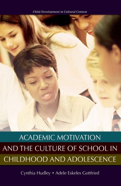 Academic Motivation and the Culture of Schooling (eBook, PDF)