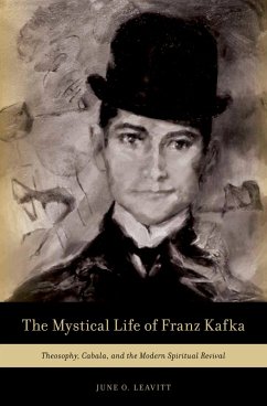 The Mystical Life of Franz Kafka (eBook, PDF) - Leavitt, June O.