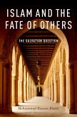 Islam and the Fate of Others (eBook, PDF)