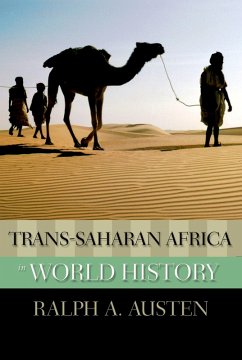 Trans-Saharan Africa in World History (eBook, PDF) - Austen, Ralph A.