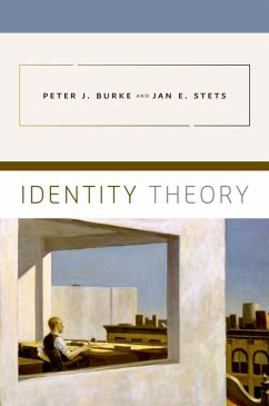 Identity Theory (eBook, ePUB) - Burke, Peter J.; Stets, Jan E.