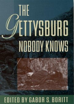 The Gettysburg Nobody Knows (eBook, ePUB)