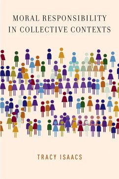 Moral Responsibility in Collective Contexts (eBook, PDF) Cover Moral Responsibility in Collective Contexts (eBook, PDF)