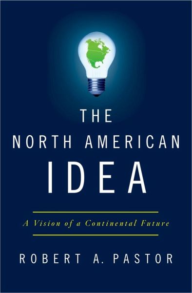 The North American Idea (eBook, ePUB) The North American Idea (eBook, ePUB)