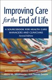 Improving Care for the End of Life (eBook, PDF)